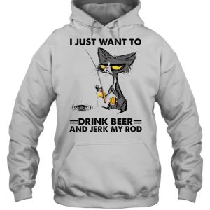 Black cat I just want to drink beer and jerk my rod shirt 5