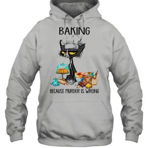 Black cat baking because murder is wrong shirt 3