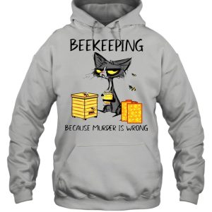 Black cat beekeeping because murder is wrong shirt 3