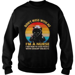 Black cat dont mess with me im a nurse i get paid to stab people with sharp objects vintage retro 2