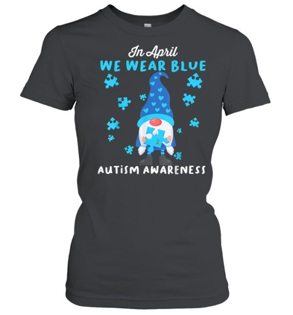 Blue Gnomes In April We Wear Blue Autism Awareness Month Shirt