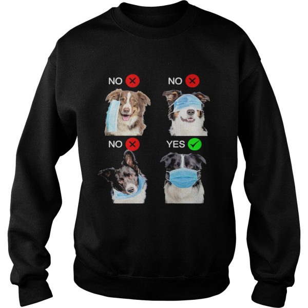 Border Collie Dogs Right Way To Wear Mask shirt