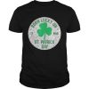 Born Lucky On 17 March St Patrickâ€™s Day Shamrock Birthday shirt