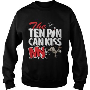 Bowling And Donkey The Ten Pin Can Kiss My shirt 2