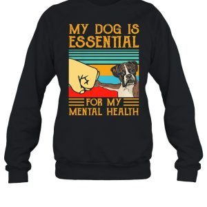 Boxer dog is essential for my mental health vintage shirt 4