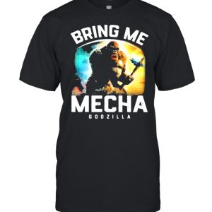 Bring Me Mecha Godzilla Shirt