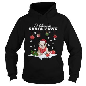 Bulldog I believe in Santa Paws Christmas shirt 1