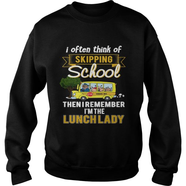 Bus I often think of skipping schoolthen I remember Im the lunch shirt