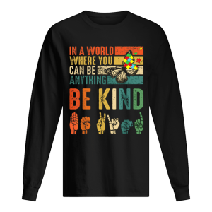 Butterfly Autism Be Kind In World Where You Can Be Anything shirt 1