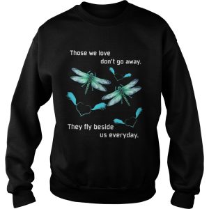 Butterfly Those We Love Dont Away They Fly Beside Us Everyday shirt 2