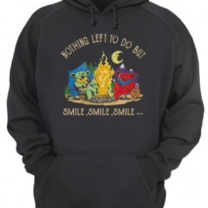 Campfire Nothing Left To Do But Smile Smile Smile shirt 3