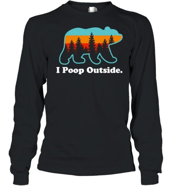 Camping for Outdoorsman I Poop Outside shirt