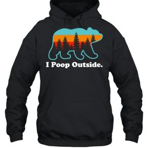 Camping for Outdoorsman I Poop Outside shirt 3