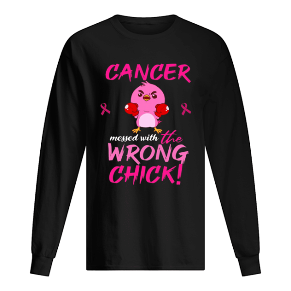 Cancer Messed With Wrong Chick T-shirt