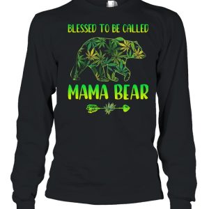 Cannabis Blessed To Be Called Mama Bear Shirt