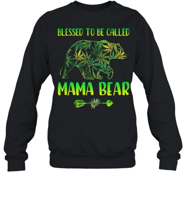 Cannabis Blessed To Be Called Mama Bear Shirt