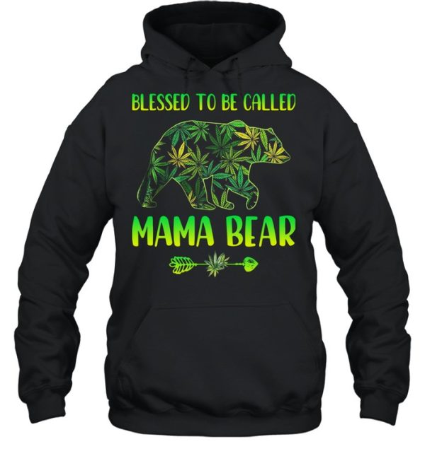 Cannabis Blessed To Be Called Mama Bear Shirt