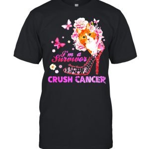 Cat And Flower And Butterfly And High Heels I'm A Survivor Crush Cancer T shirt 1