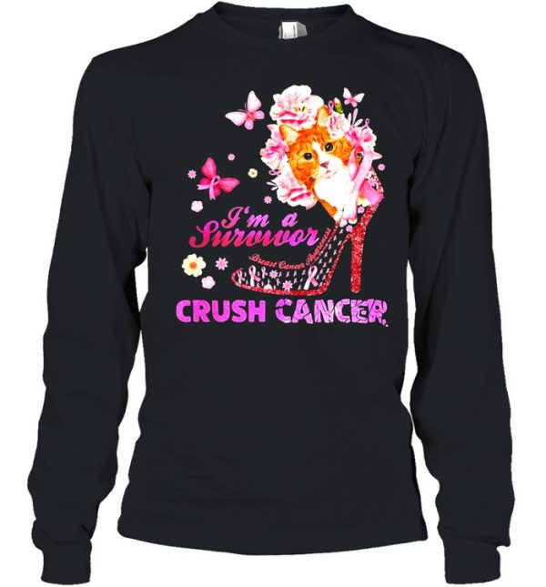 Cat And Flower And Butterfly And High Heels I’m A Survivor Crush Cancer T-shirt