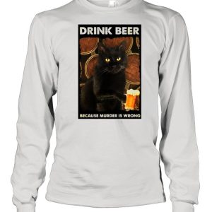 Cat Drink Beer Because Murder Is Wrong T shirt 3