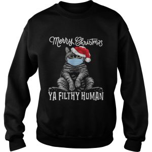 Cat Face Mask Merry Christmas Ya Filthy Human shirt 3