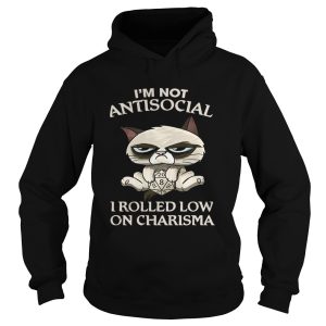 Cat Grumpy Im Not Antisocial I Rolled Low On Charisma shirt 1