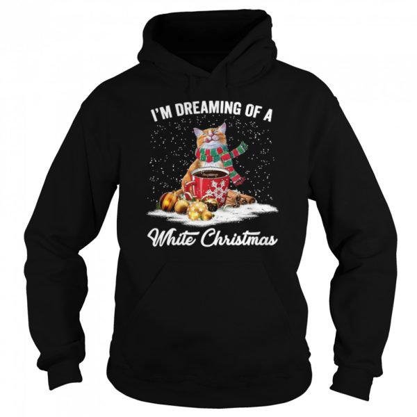 Cat I’m Dreaming Of A White Christmas shirt