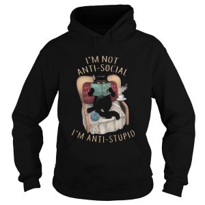 Cat Im Not Antisocial Im Antistupid shirt 1