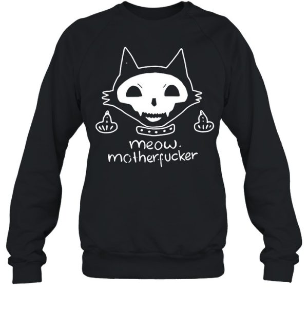 Cat Meow Mother Fucker Shirt