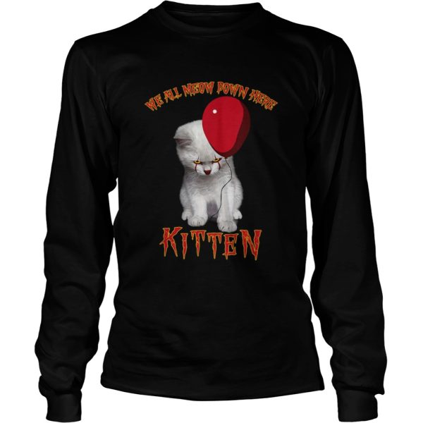 Cat Pennywise It We All Meow Down Here Kitten shirt