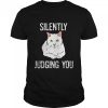Cat Silently Judging You Sarcastic Shirt