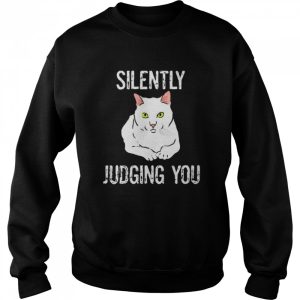 Cat Silently Judging You Sarcastic Shirt 4