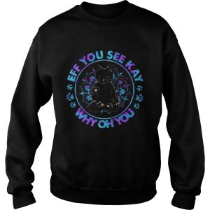 Cat Yoga Eff You See Kay Why Oh You shirt 2