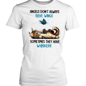 Cat angels dont always have wings sometimes they have whiskers shirt 2