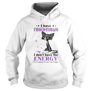 Cat angry I have fibromyalgia I dont have the energy to pretend I like you today cancer awareness 1