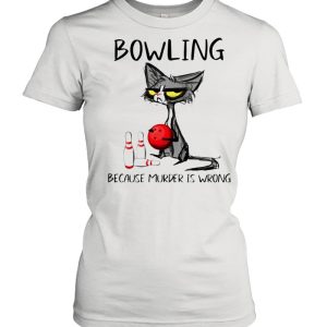 Cat bowling because murder is wrong shirt 2