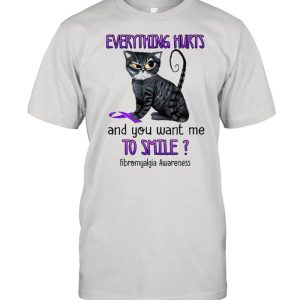 Cat everything hurts and You want me to smile Fibromyalgia Awareness Purple shirt