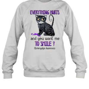 Cat everything hurts and You want me to smile Fibromyalgia Awareness Purple shirt 4