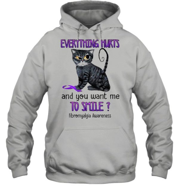 Cat everything hurts and You want me to smile Fibromyalgia Awareness Purple shirt