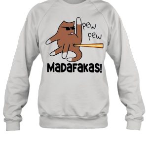 Cat pew pew madafakas shirt 4