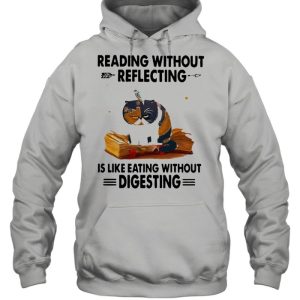 Cat reading without reflecting is like eating without digesting shirt 5