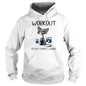 Cat workout because murder is wrong shirt 5