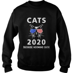 Cats 2020 Because Hoomans suck shirt 3