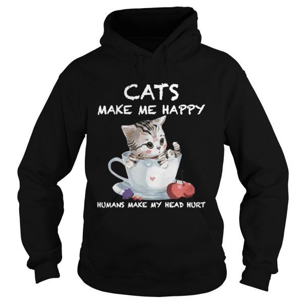 Cats Make Me Happy Humans Make My Head Hurt Mug And Cat shirt