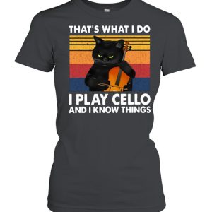 Cello Cellist That’s What I Do I Play Cello And I Know Things Black Cat Guitar T-shirt