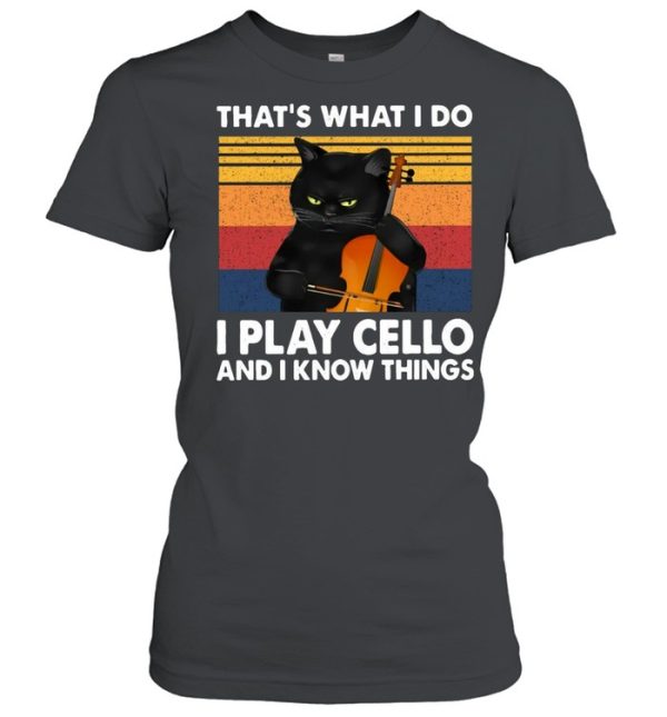 Cello Cellist That’s What I Do I Play Cello And I Know Things Black Cat Guitar T-shirt