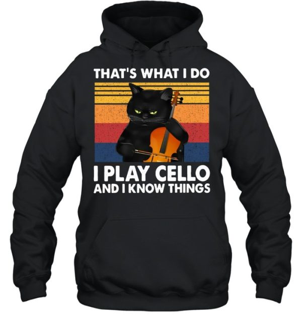 Cello Cellist That’s What I Do I Play Cello And I Know Things Black Cat Guitar T-shirt