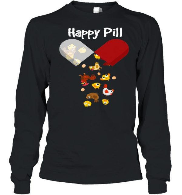 Chicken Happy Pill Chicken Mom Dad Gifts shirt