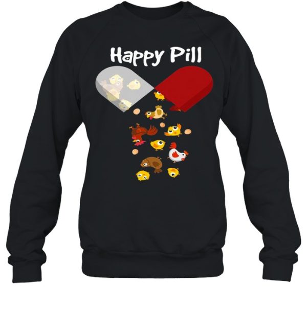 Chicken Happy Pill Chicken Mom Dad Gifts shirt