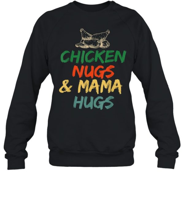 Chicken Nugs and Mama Hugs Toddler for Chicken Nugget shirt